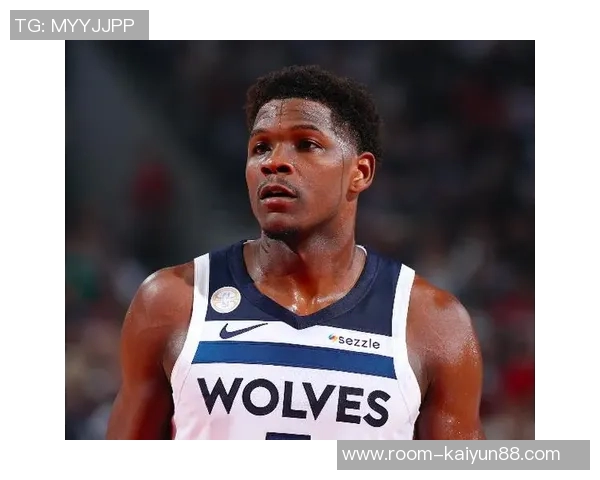 爱德华兹复出状态低迷半场仅得5分2助攻表现令人失望